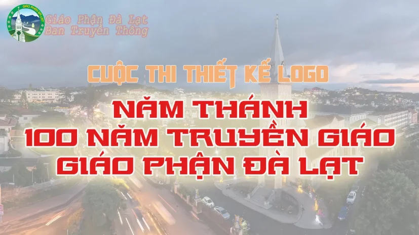 Thông Báo về Cuộc Thi: Thiết Kế Logo cho Năm Thánh – 100 Năm Truyền Giáo Của Giáo Phận Đà Lạt