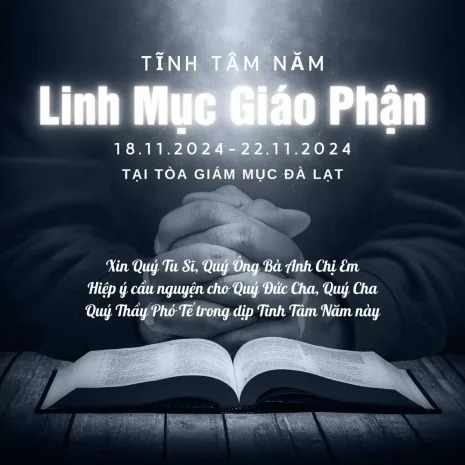 TĨNH TÂM NĂM LINH MỤC GIÁO PHẬN Từ ngày 18-22/11/2024 Tại Tòa Giám mục Đà Lạt