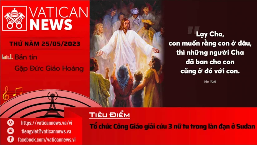 Radio Thứ Năm 25/05/2023 – Vatican News Tiếng Việt