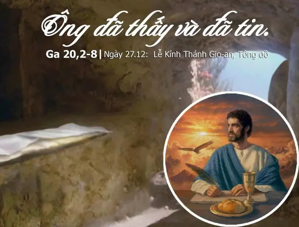 Thứ Bảy – NGÀY III TRONG TUẦN BÁT NHẬT GIÁNG SINH – THÁNH GIOAN, TÔNG ĐỒ (27/12))