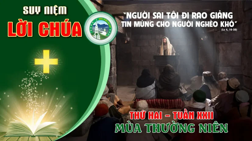 Suy Niệm Lời Chúa – Thứ Hai Tuần XXII Thường Niên.