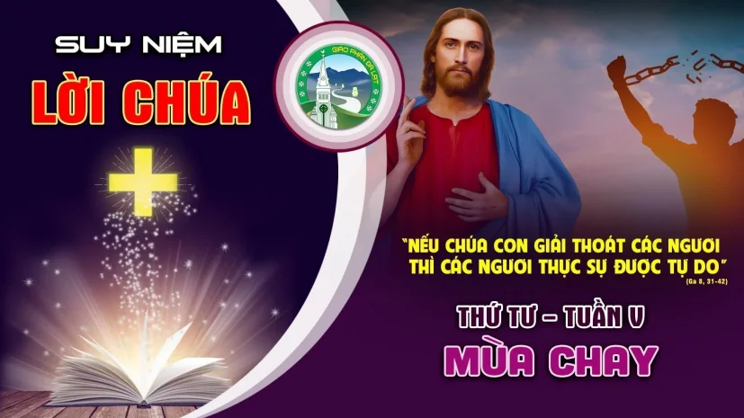 📖 Suy Niệm Lời Chúa – Thứ 4 Tuần 5 Mùa Chay