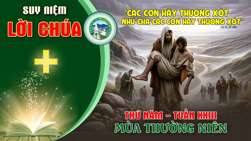 Suy Niệm Lời Chúa – Thứ Năm Tuần XXIII Thường Niên.