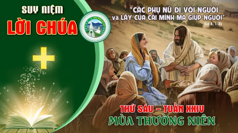 Suy Niệm Lời Chúa – Thứ Sáu Tuần XXIV Thường Niên.