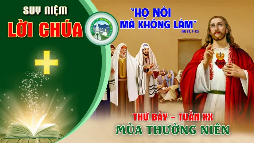 Suy Niệm Lời Chúa – Thứ Bảy Tuần XX Thường Niên C.