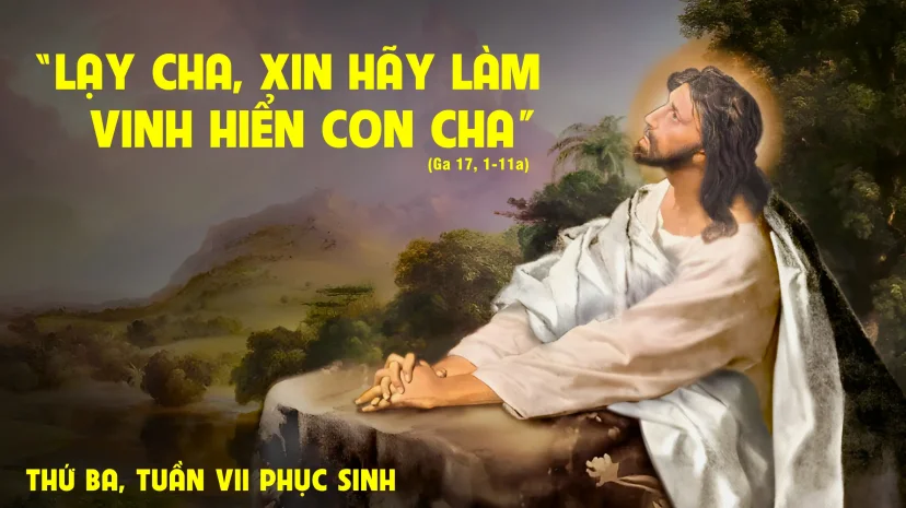 Thứ Ba, Tuần VII, Mùa Phục Sinh
