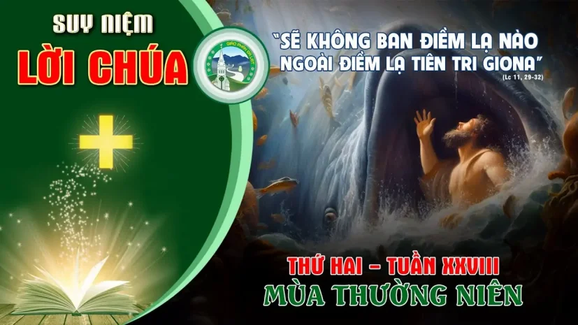 Suy Niệm Lời Chúa – Thứ Hai Tuần XXVIII Thường Niên.
