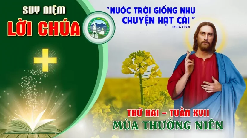 Suy Niệm Lời Chúa – Thứ Hai Tuần XVII Thường Niên C