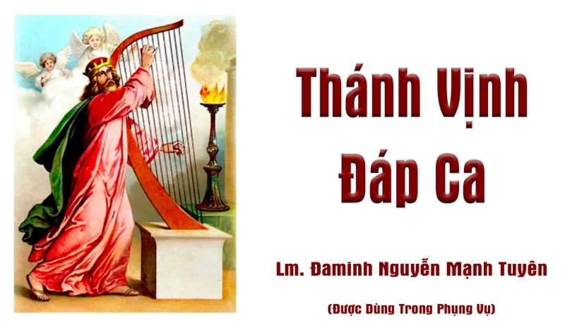 Thánh Vịnh – Đáp Ca | Lm. Đaminh Nguyễn Mạnh Tuyên | Cập Nhật Lễ Đức Mẹ Mân Côi 02