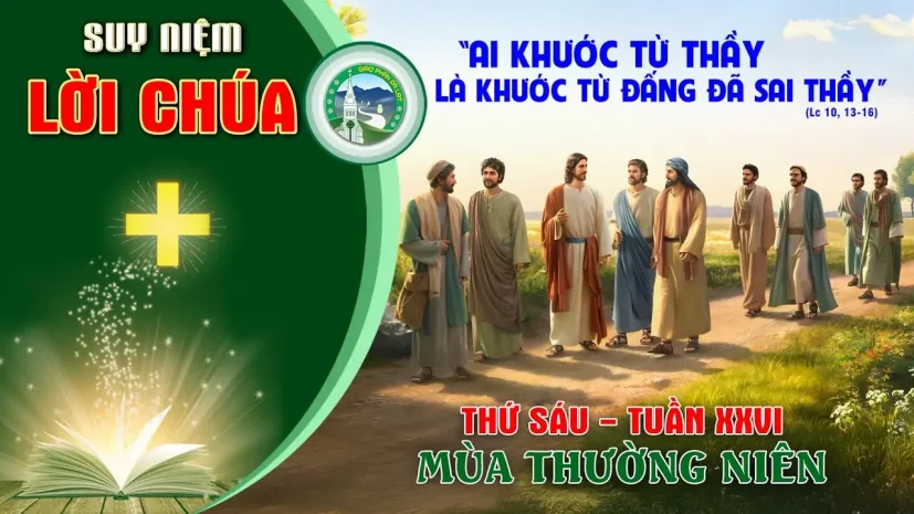 Suy Niệm Lời Chúa – Thứ Sáu Tuần XXVI Thường Niên.