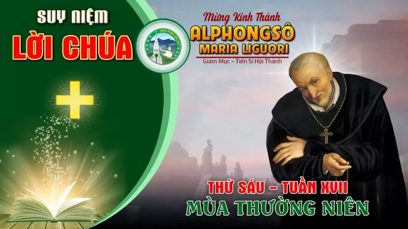 Suy Niệm Lời Chúa – Thứ Sáu Tuần XVII Thường Niên C
