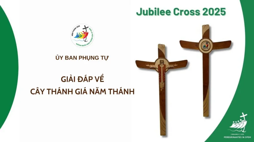 ỦY BAN PHỤNG TỰ: GIẢI ĐÁP VỀ CÂY THÁNH GIÁ NĂM THÁNH
