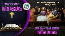 📖 Suy Niệm Lời Chúa – Thứ Ba Tuần Thánh.