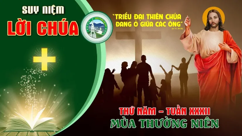 Suy Niệm Lời Chúa – Thứ Năm Tuần XXXII Thường Niên.