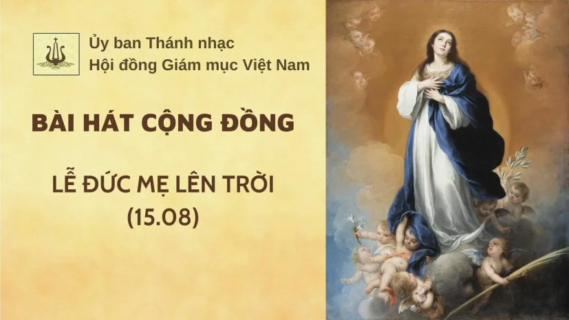 Bài hát cộng đồng cho Lễ Đức Mẹ Lên Trời (15.08)