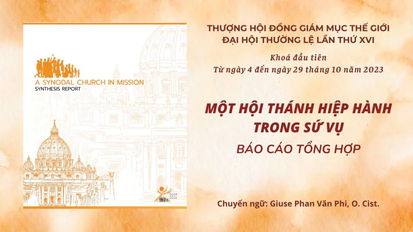 Báo cáo Tổng hợp Đại hội Thượng Hội đồng Giám mục Khóa I – tháng 10.2023: Một Hội Thánh hiệp hành trong sứ vụ
