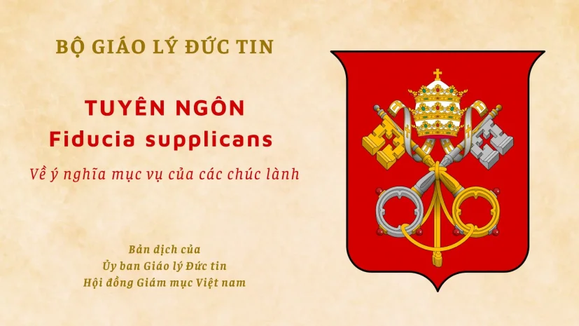 Bộ Giáo lý Đức tin – Tuyên ngôn Fiducia Supplicans về ý nghĩa mục vụ của các chúc lành