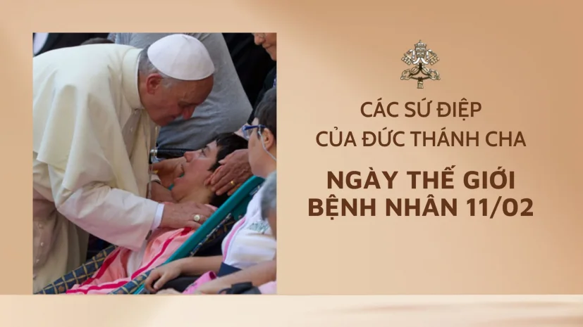 Sứ Điệp Của Đức Thánh Cha Phan-xi-cô Nhân Dịp Ngày Quốc Tế Bệnh Nhân Lần Thứ XXVI: Mater Ecclesiae