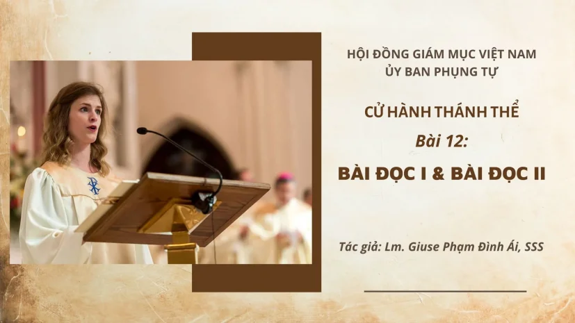 Cử hành Thánh Thể: Bài 12 – Bài Đọc I & Bài Đọc II