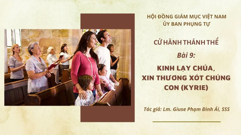 Cử hành Thánh Thể: Bài 9 – Kinh lạy Chúa, xin thương xót chúng con (kyrie)
