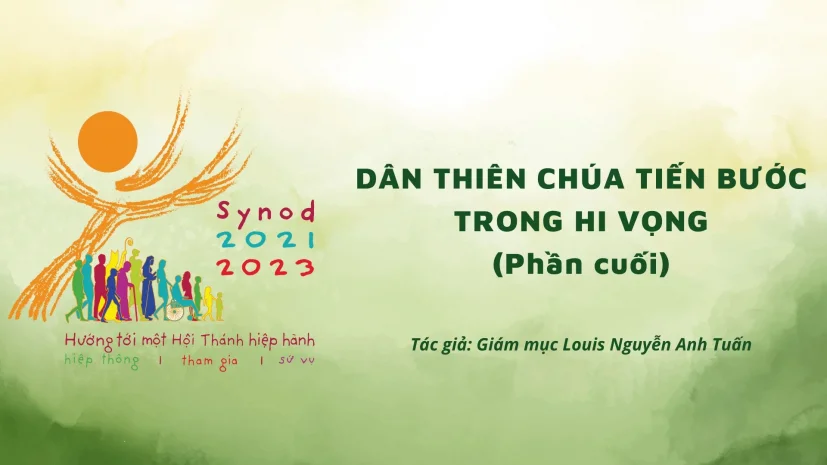 DÂN THIÊN CHÚA TIẾN BƯỚC TRONG HI VỌNG (Phần cuối)