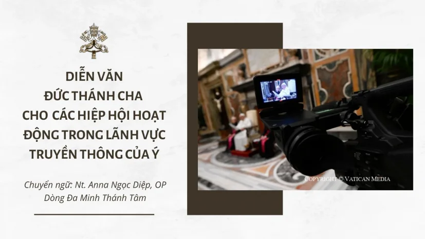 Diễn văn Đức Thánh Cha dành cho các Hiệp hội hoạt động trong lãnh vực truyền thông của Ý