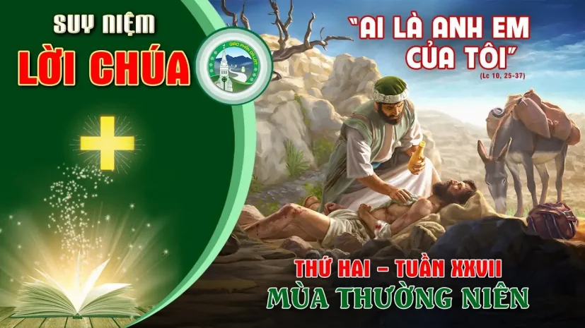 Suy Niệm Lời Chúa – Thứ Hai Tuần XXVII Thường Niên.