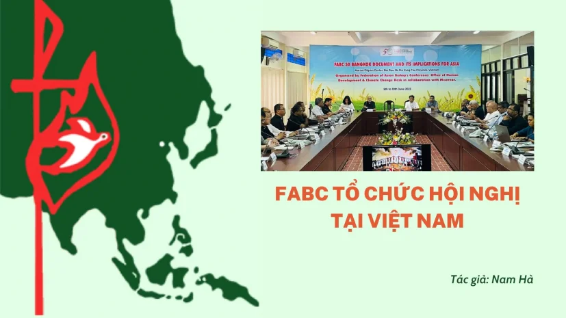 FABC TỔ CHỨC HỘI NGHỊ TẠI VIỆT NAM