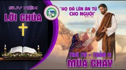 📖 Suy Niệm Lời Chúa – Thứ Tư Tuần II – Mùa Chay