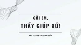 Gởi em, thầy giúp xứ!