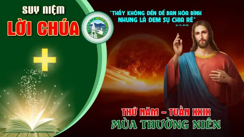 Suy Niệm Lời Chúa – Thứ Năm Tuần XXIX Thường Niên.