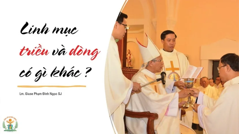 Linh mục triều và dòng có gì khác?