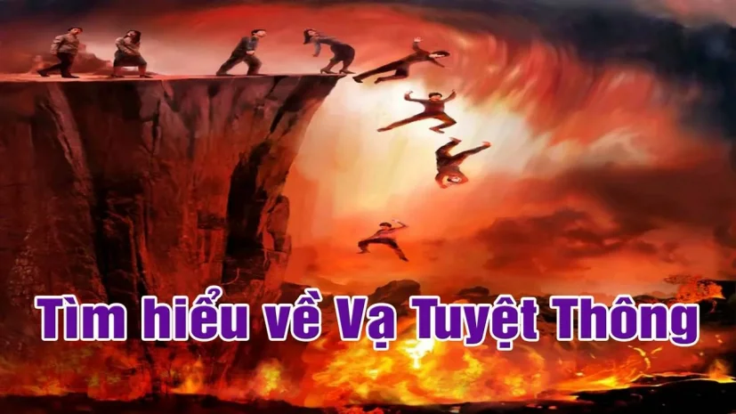 VẠ TUYỆT THÔNG LÀ GÌ?