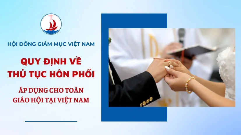QUY ĐỊNH VỀ THỦ TỤC HÔN PHỐI ÁP DỤNG CHO TOÀN GIÁO HỘI TẠI VIỆT NAM