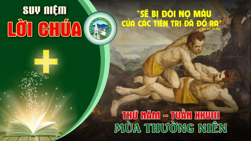 Suy Niệm Lời Chúa – Thứ Năm Tuần XXVIII Thường Niên.