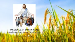 Tác Viên Loan Báo Tin Mừng và nẻo đường ra đi truyền giáo