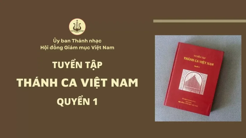 TUYỂN TẬP THÁNH CA VIỆT NAM QUYỂN 1