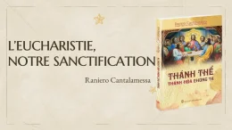 THÁNH THỂ THÁNH HÓA CHÚNG TA