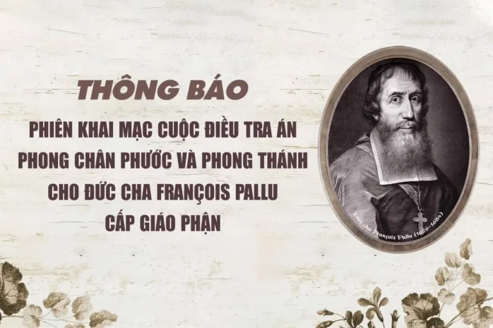 Phiên khai mạc cuộc điều tra án phong chân phước và phong thánh cho Đức cha François Pallu cấp Giáo phận
