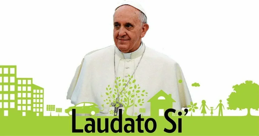 LAUDATO SI”, Một Cố Gắng Giải Thích Thông Điệp Của Đức Giáo Hoàng Phanxicô – Bài I : Giới Thiệu Tổng Quát