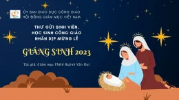 Thư gửi sinh viên, học sinh Công giáo nhân dịp mừng lễ Chúa Giáng Sinh 2023