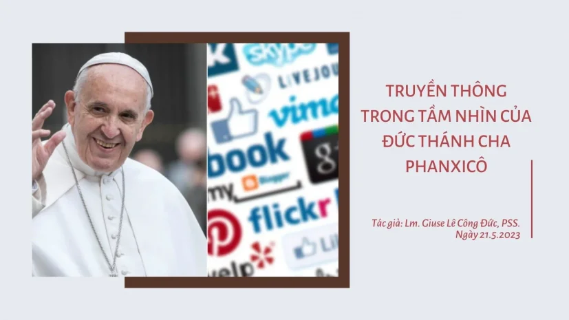 TRUYỀN THÔNG TRONG TẦM NHÌN CỦA ĐỨC THÁNH CHA PHANXICÔ