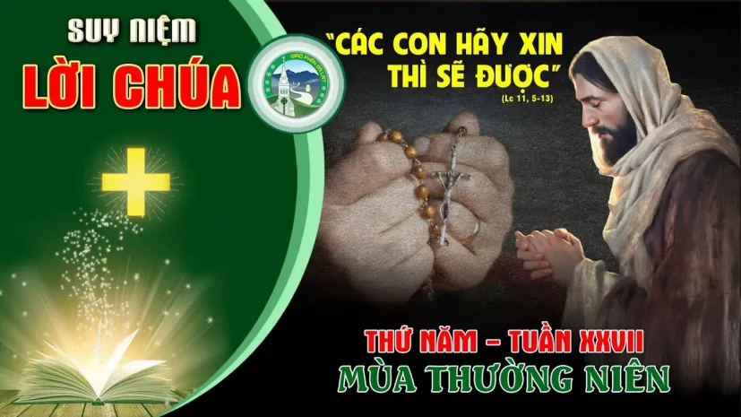 Suy Niệm Lời Chúa – Thứ Năm Tuần XXVII Thường Niên.