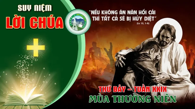 Suy Niệm Lời Chúa – Thứ Bảy Tuần XXIX Thường Niên.