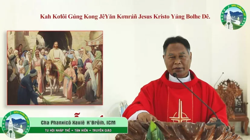 Bài Giảng Tiếng K’Ho | Chúa Nhật Lễ Lá Mùa chay Năm C | Lm FX. K’Brốih, ICM – Nhà thờ Đà Loan, ĐT
