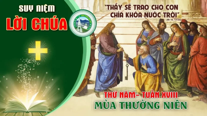 Suy Niệm Lời Chúa – Thứ Năm Tuần XVIII Thường Niên C